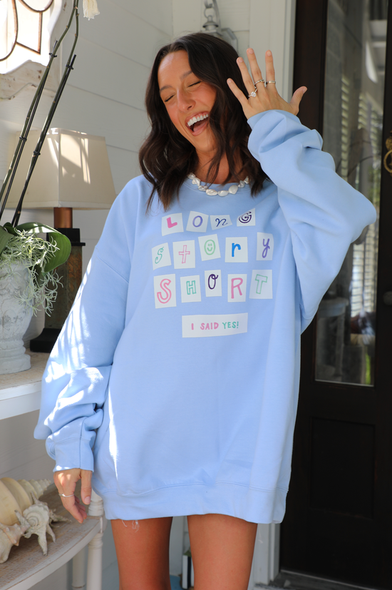 I Said Yes Crewneck: Baby Blue