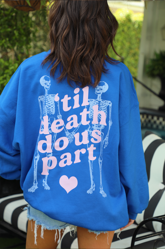 Til Death Crewneck: Royal