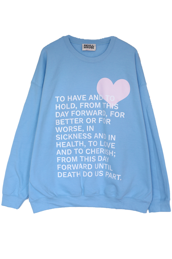 Vows Crewneck: Baby Blue